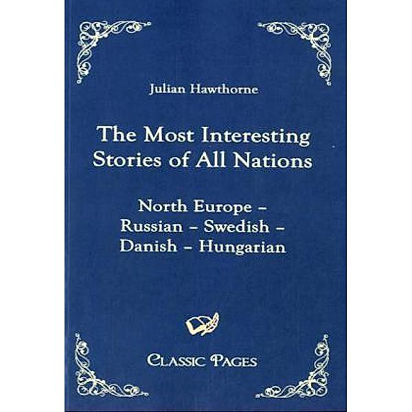 Classic Pages / The Most Interesting Stories of All Nations