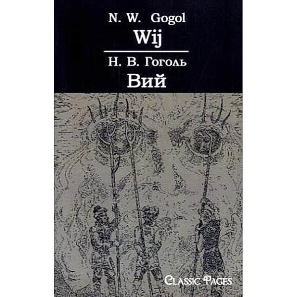 Classic Pages / Wij, Nikolai Wassiljewitsch Gogol