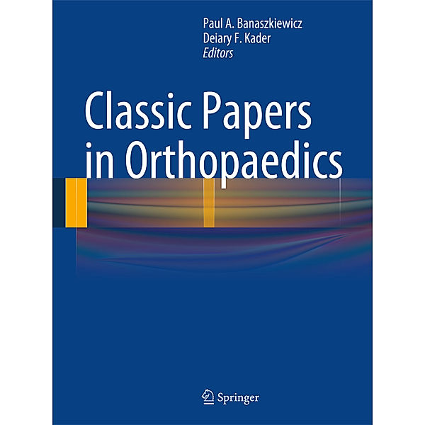 Classic Papers in Orthopaedics, Paul Banaszkiewicz