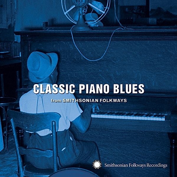 Classic Piano Blues from Smithsonian Folkways, Diverse Interpreten