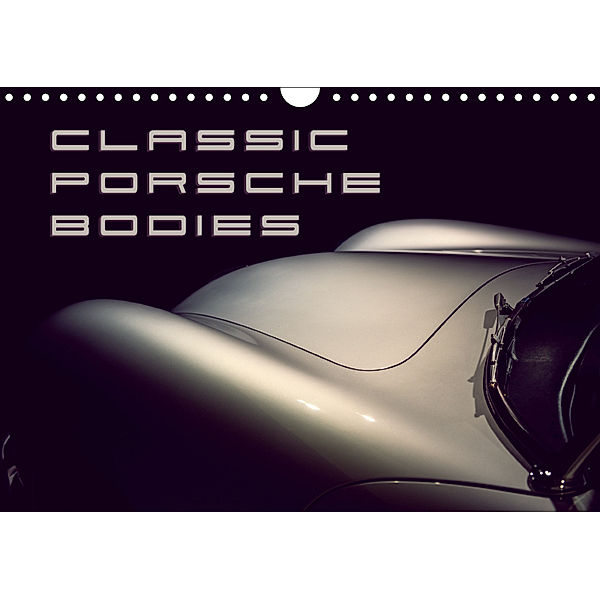 Classic Porsche Bodies (Wall Calendar 2019 DIN A4 Landscape), Johann Hinrichs