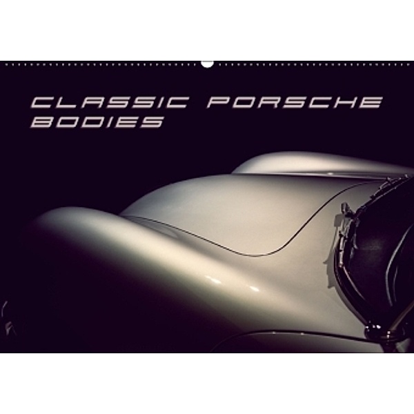 Classic Porsche Bodies (Wandkalender 2016 DIN A2 quer), Johann Hinrichs