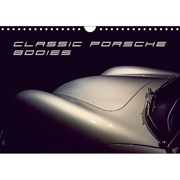 Classic Porsche Bodies (Wandkalender 2018 DIN A4 quer), Johann Hinrichs