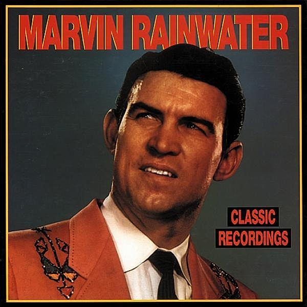 Classic Recordings   4-Cd & Box, Marvin Rainwater