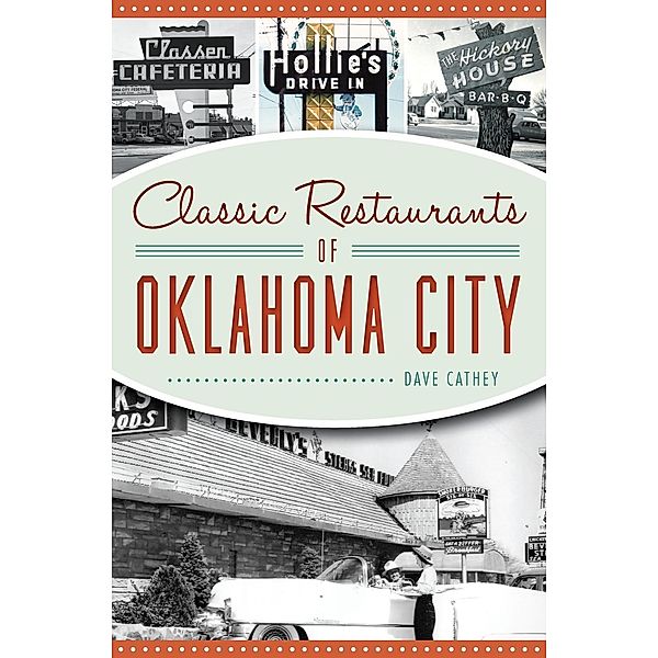 Classic Restaurants of Oklahoma City, David Cathey