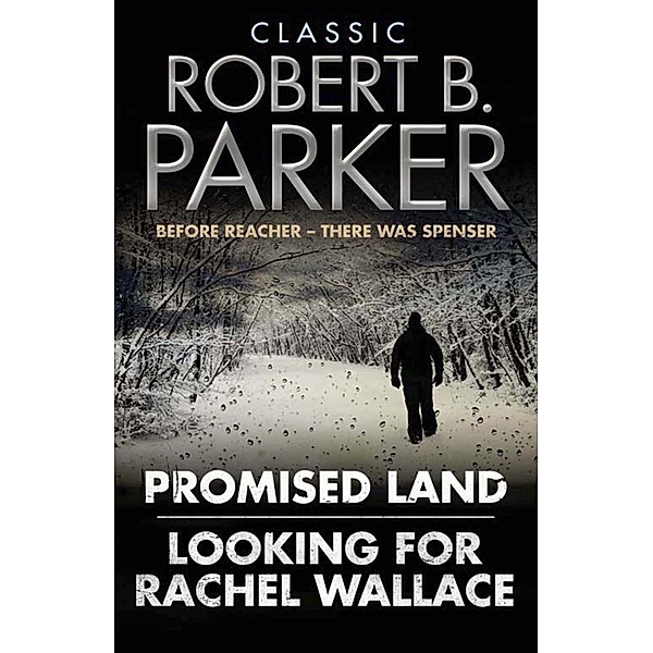 Classic Robert B. Parker / The Spenser Series, Robert B. Parker