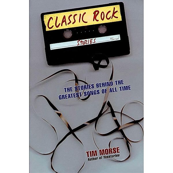 Classic Rock Stories, Tim Morse