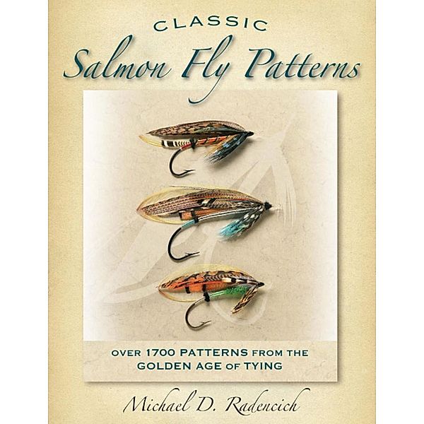 Classic Salmon Fly Patterns, Michael D. Radencich