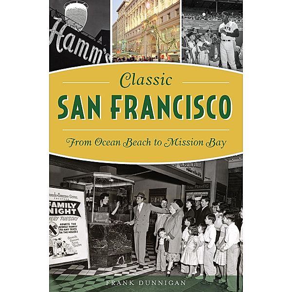 Classic San Francisco, Frank Dunnigan