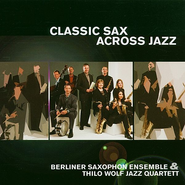 Classic Sax Across Jazz, Thilo Jazz Quartett Wolf
