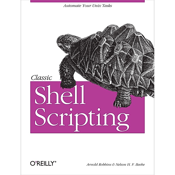 Classic Shell Scripting, Arnold Robbins