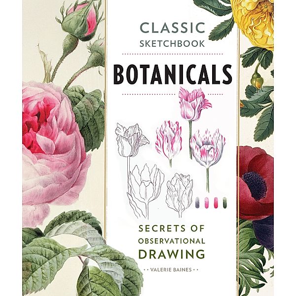 Classic Sketchbook: Botanicals / Classic Sketchbook, Valerie Baines