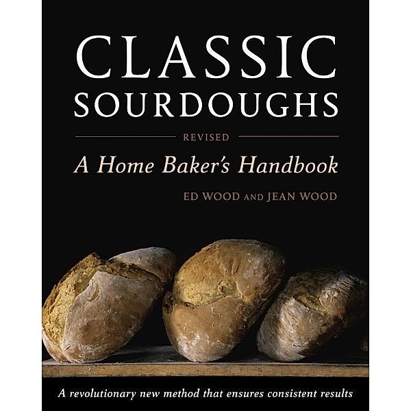 Classic Sourdoughs, Revised, Ed Wood, Jean Wood