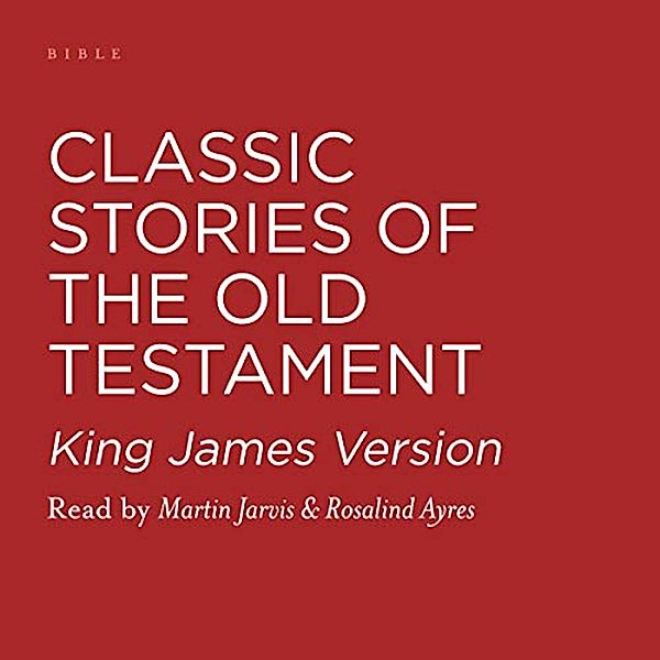 Classic Stories of the Old Testament (Abridged), Martin Jarvis