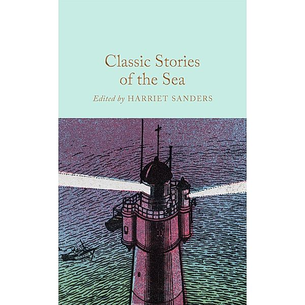 Classic Stories of the Sea / Macmillan Collector's Library, Various