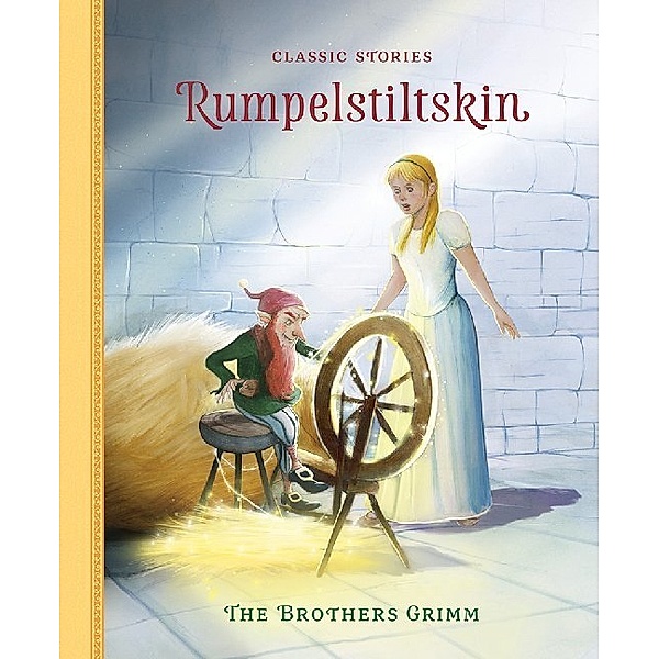 Classic Stories / Rumpelstiltskin