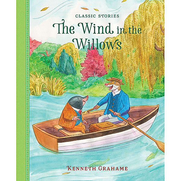 Classic Stories / The Wind in the Willows