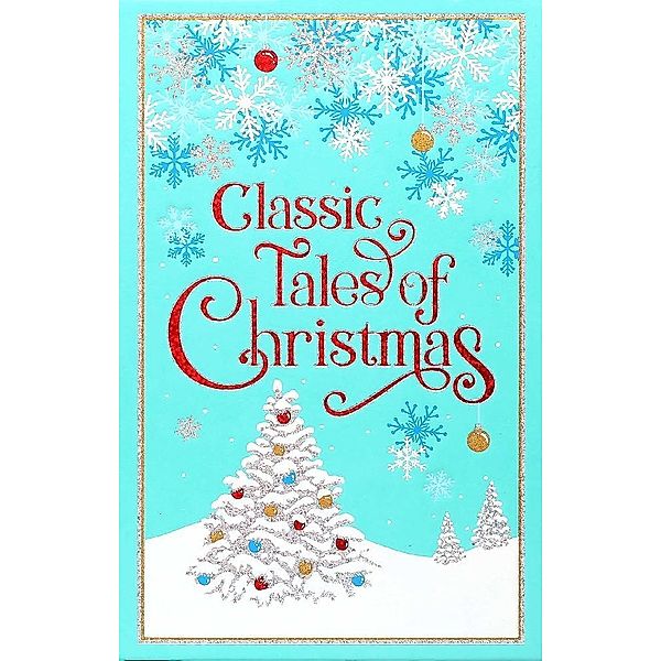 Classic Tales of Christmas, Editors of Canterbury Classics
