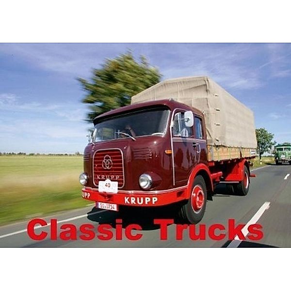 Classic Trucks (Poster Book DIN A3 Landscape), Stefan Bau