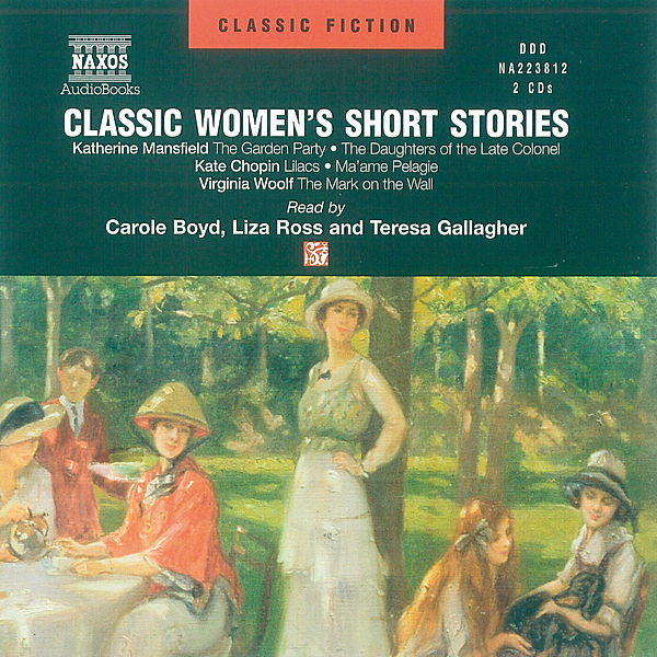 Classic Women's Short Stories, Virginia Woolf, Katherine Mansfield, Kate Chopin