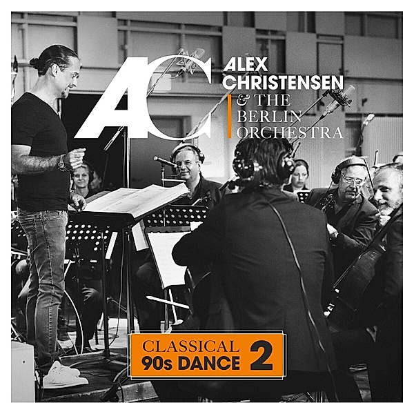 Classical 90s Dance 2, Alex Christensen & Berlin Orchestra The