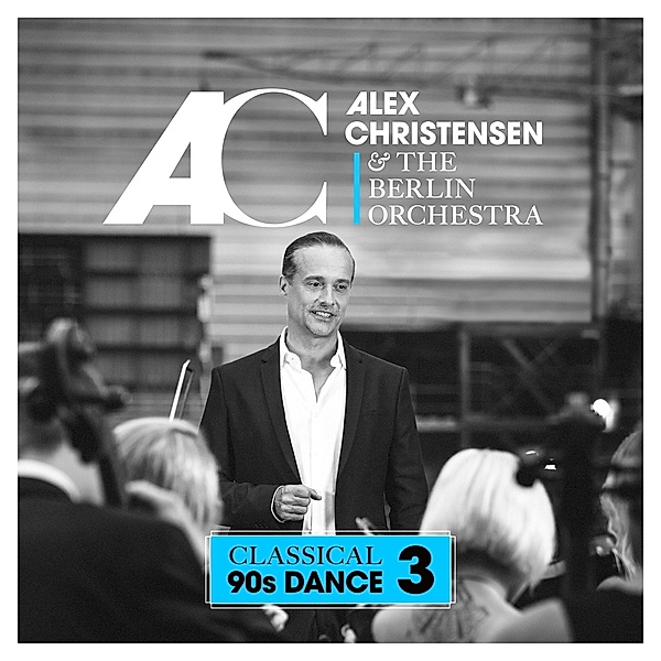 Classical 90s Dance 3, Alex Christensen & The Berlin Orchestra