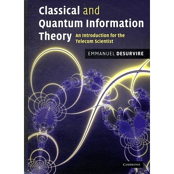 Classical and Quantum Information Theory, Emmanuel Desurvire