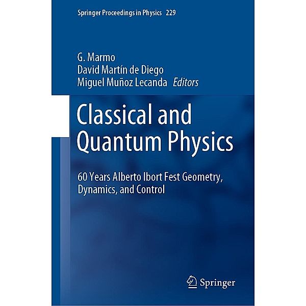 Classical and Quantum Physics / Springer Proceedings in Physics Bd.229