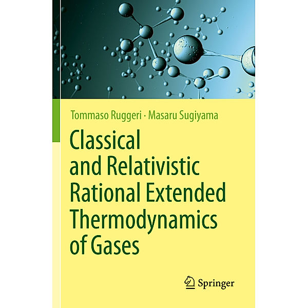 Classical and Relativistic Rational Extended Thermodynamics of Gases, Tommaso Ruggeri, Masaru Sugiyama