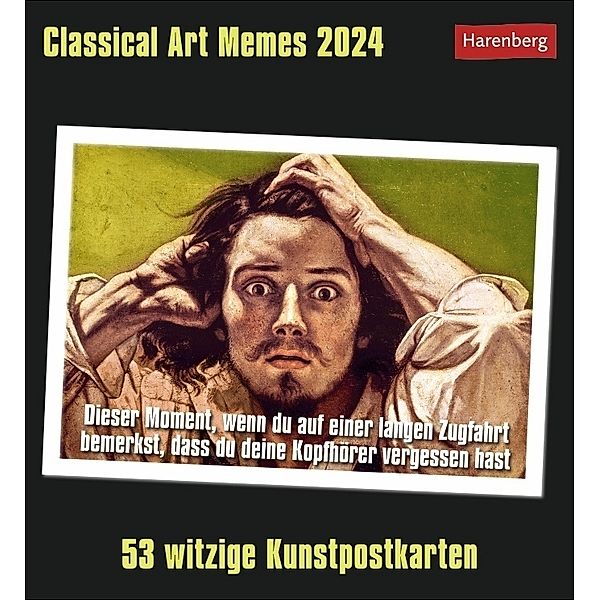 Classical Art Memes Postkarten-Kalender 2024. Klassische Kunst mal anders: Jede Woche neue Memes mit lustigen Sprüchen in einem Tischkalender zum Aufstellen, Elena Merschhemke