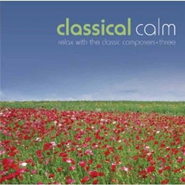 Classical Calm Vol.3, Diverse Interpreten