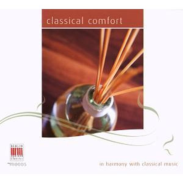 Classical Comfort-In Harmony With Classical Music, Rösel, Dresdner Trio, Shetler