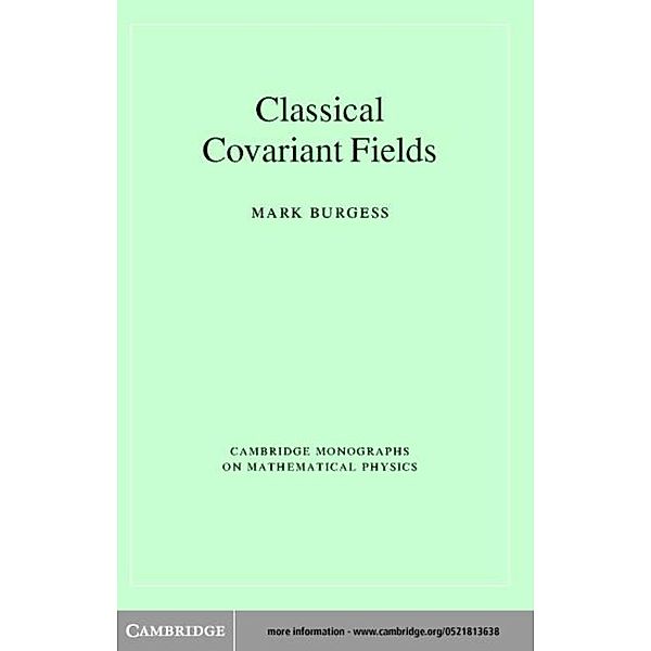 Classical Covariant Fields, Mark Burgess