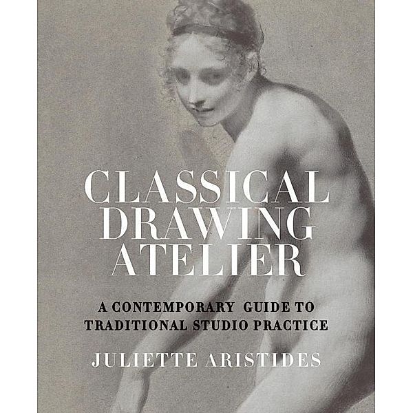 Classical Drawing Atelier, Juliette Aristides