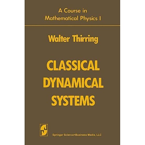 Classical Dynamical Systems, Walter Thirring, Evans M. Harrell