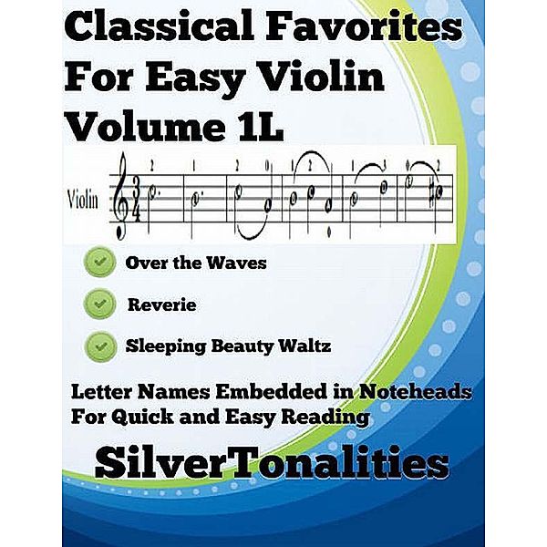 Classical Favorites for Easy Violin Volume 1 L, Silvert Tonalities