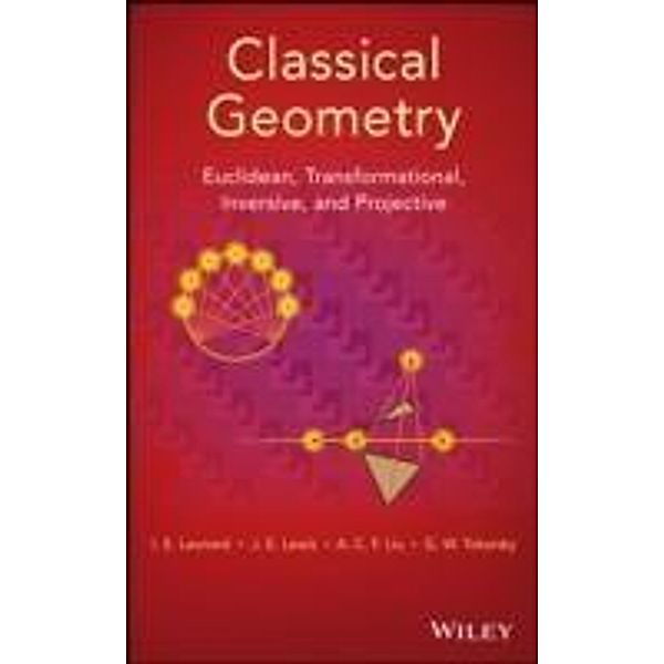 Classical Geometry, I. E. Leonard, J. E. Lewis, A. C. F. Liu, G. W. Tokarsky