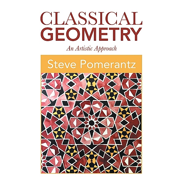 Classical Geometry, Steve Pomerantz