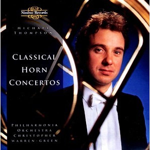 Classical Horn Concertos, Thompson, Warren-Green, Philharmonia Orchestra