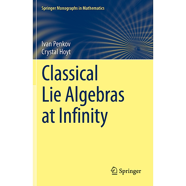 Classical Lie Algebras at Infinity, Ivan Penkov, Crystal Hoyt