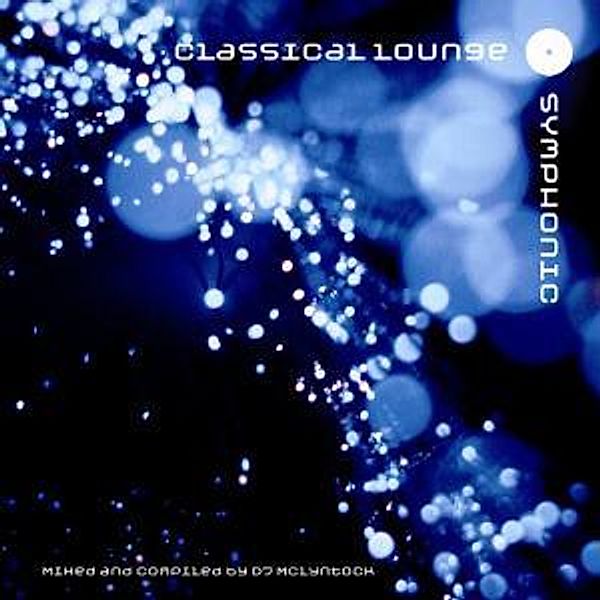 Classical Lounge: Symphonic, Various, Dj Mclyntock