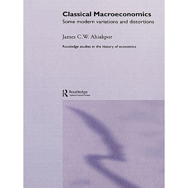 Classical Macroeconomics, James C. W. Ahiakpor