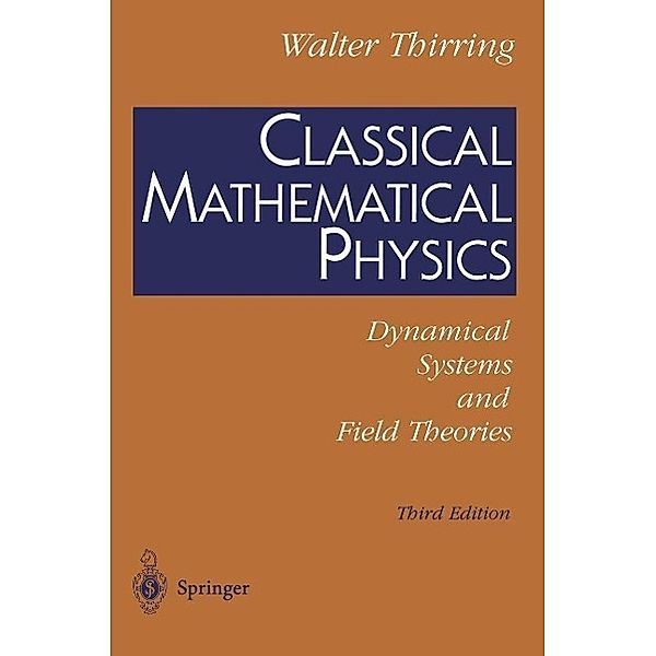 Classical Mathematical Physics, Walter Thirring
