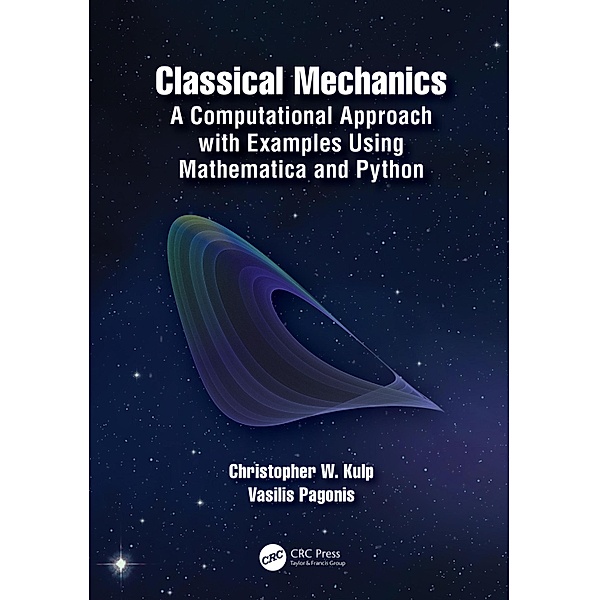 Classical Mechanics, Christopher W. Kulp, Vasilis Pagonis
