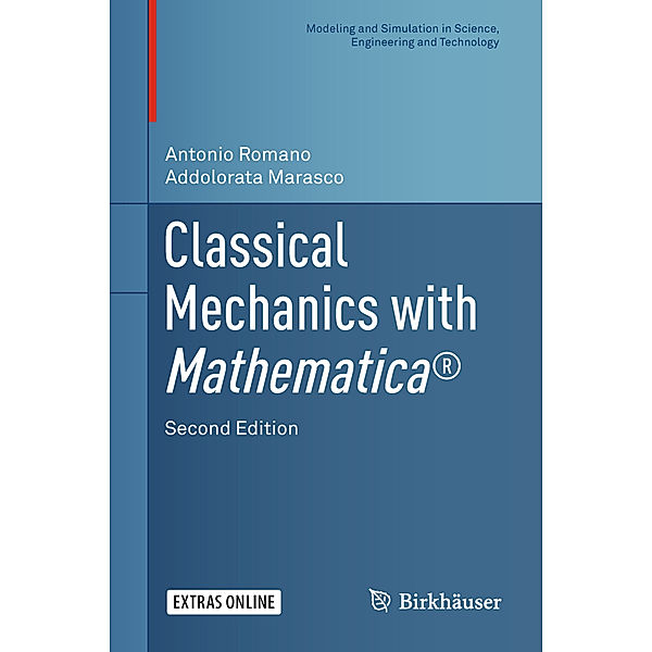 Classical Mechanics with Mathematica®; ., Antonio Romano, Addolorata Marasco