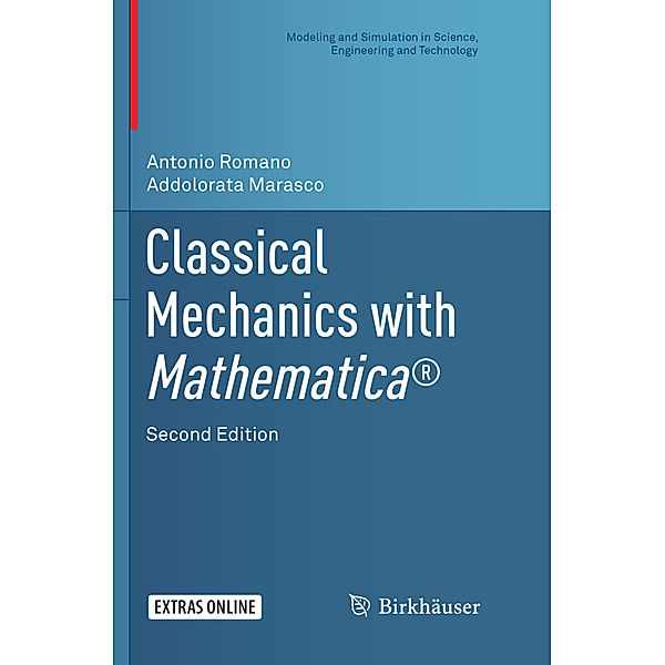 Classical Mechanics with Mathematica®; ., Antonio Romano, Addolorata Marasco