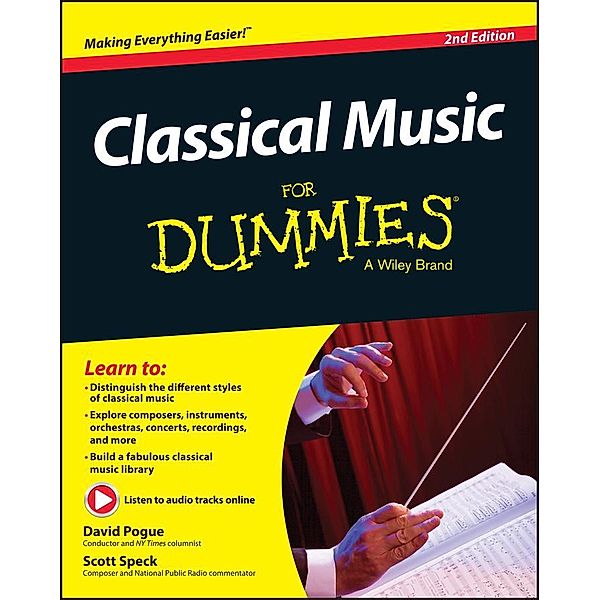 Classical Music For Dummies, David Pogue, Scott Speck