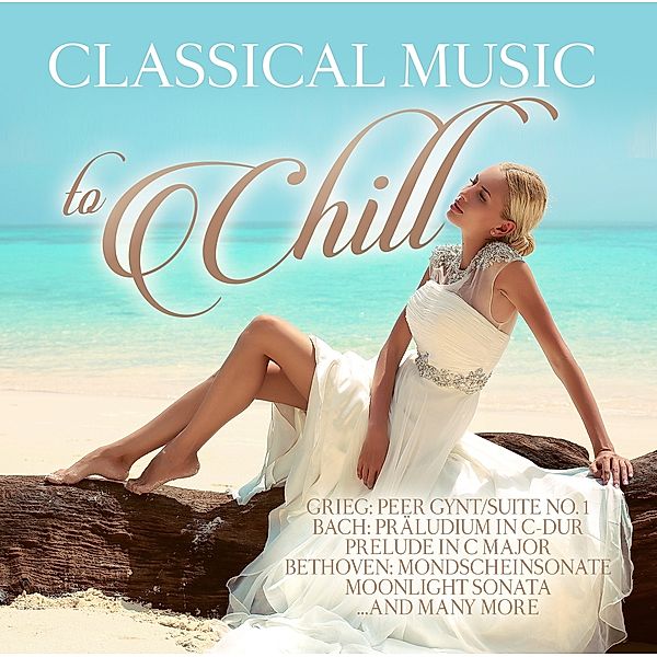 Classical Music To Chill, Diverse Interpreten