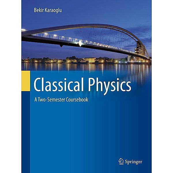 Classical Physics, Bekir Karaoglu