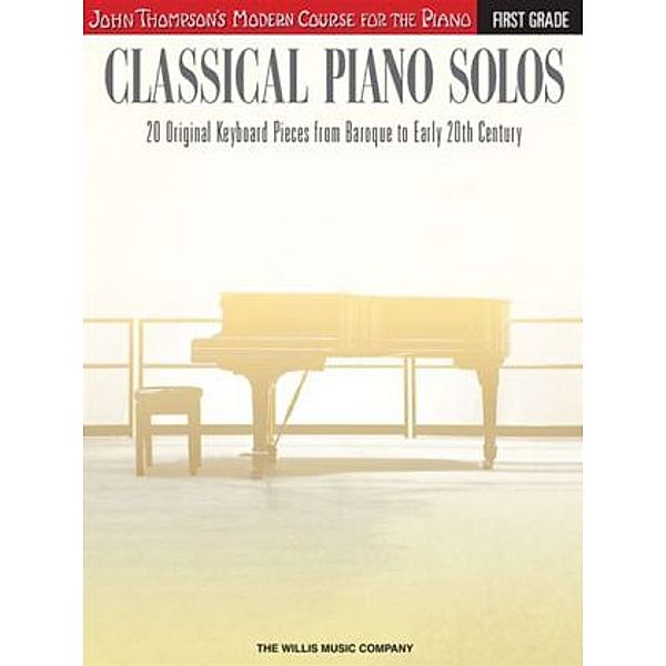 Classical Piano Solos - First Grade, John Thompson